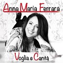Anna Maria Ferrara - Frammenti Medley 2021 versione rimasterizzata