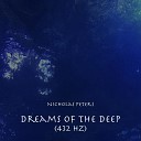 Nicholas Peters - Dreams of the Deep 432 Hz