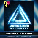 Artik Asti - Истеричка Vincent Diaz Radio Mix