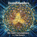 Desert Dwellers feat Paul Stamets - One Giant Consciousness Gumi Remix