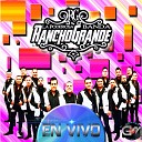 La Poderosa Banda Rancho Grande - Popurri No Soy Monedita