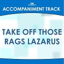 Mansion Accompaniment Tracks - Take off Those Rags Lazarus Low Key D Eb E with Background…