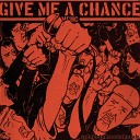 Give Me A Chance - Pride of the City