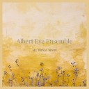 Albert Eye Ensemble - Symphony No 661 in D Sharp Minor
