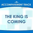 Mansion Accompaniment Tracks - The King Is Coming Vocal Demonstration