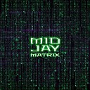 Midjay - Matrix