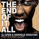 DJ Spen Monique Bingham feat Roland Clark - The End Of It All DJ Spen s Bonus Bass Mix