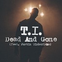T i Feat Justin Timberlake - Dead And Gone x minus org