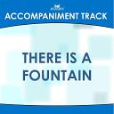 Mansion Accompaniment Tracks - There Is a Fountain High Key B C with Background…