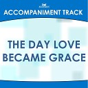 Mansion Accompaniment Tracks - The Day Love Became Grace High Key C Db Without Background…