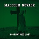 Malcolm Novack - Prolog Fr n K rlek Till Hat
