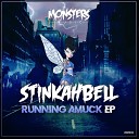 Stinkahbell - Running Amuck