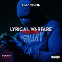Omz Vision - Lyrical Warfare Freestyle
