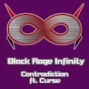 Black Rage Infinity - Contradiction From The God of High School