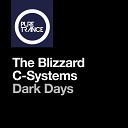 The Blizzard C Systems - Dark Days Extended Mix