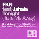 FKN feat Jahala - Tonight Take Me Away Mohamed Ragab Brave Vocal…