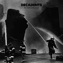 Decadents - Out of Your Head