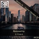 Sandro M Lilson - Groove Vibration Lilson Remix