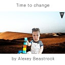 Alexey Beastrock feat Alien Boy - Time to Change