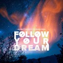 Анастасия Созинова - Follow Your Dream