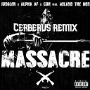 Jungler x Alpha AF x Cuh feat Milano The Don - Massacre Cerberus Remix