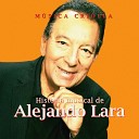 Alejandro Lara - Mis tres razones