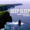 Deep Sleep - Celtic Dreams