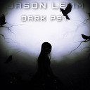 Jason Lemm - Dark Psy
