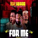 DeeJay Swagg feat Joe Blaque XBaba Lewis - For Me