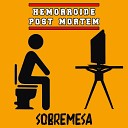 Hemorroide Post Mortem - Chorizo de Portuano