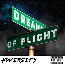 Dreams of Flight - Adversity