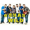 O Skar Wild - Просто хочется любви