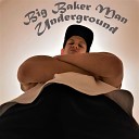 Big Baker Man - Underground