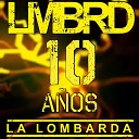 La Lombarda - Venceremos En Vivo