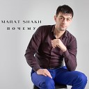 Marat Shakh - Почему
