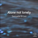 Samuele Di Leo - Alone not lonely