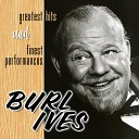 Burl Ives - Thank Heaven For Little Girls Album Version