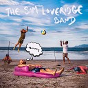 The Sam Loveridge Band - When the Damage Is Done
