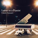 Franck Dansaert - Letter to a Pianist