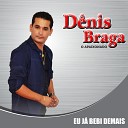 D nis Braga - Demora