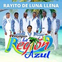 Grupo la Regi n Azul - Alejandro Reyes