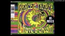 DANCE 2 TRANCE - I HAVE A DREAM FIGHT FOR YOUR RIGHT MIX