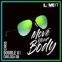 Chris Double U - Move Your Body Radio Edit