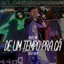 DJ GH Sheik Neves Mc - De um Tempo pra C