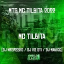 Mc Tilbita Dj Mavicc Dj Ks 011 feat Dj… - Medley Mc Tilbita 2022