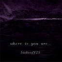 ladnoff25 - Where Is You Are