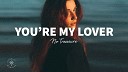 Sensual Musique - No Treasure You re My Lover Lyrics