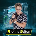 Jhonny Kelton - A Moda dos Traiados