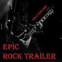 Maj and Min - Epic rock trailer