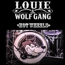 Louie and the Wolf Gang - Hot Wheels